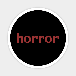 Horror Minimal Typography Red Text Magnet